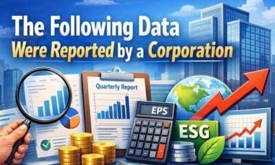 “The Following Data Were Reported by a Corporation featured image showing corporate reports, financial charts, ESG metrics, and business growth data.”